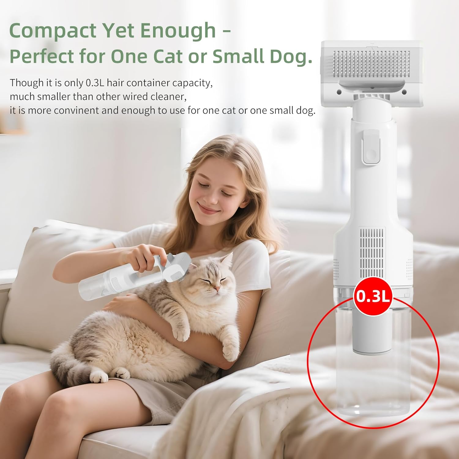 “No More Pet Hair Everywhere”
“Groom & Vacuum at the Same Time”
“No Mess. No Cleanup.”